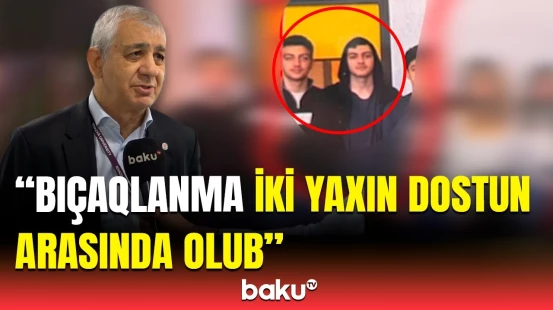 “Belə hadisələr həmişə olub” | Xəzər Universitetinin təsisçisi bıçaqlanmadan danışdı