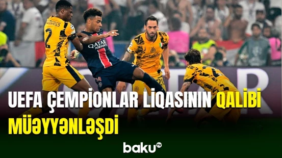 Çempionlar Liqasının finalında İnter və PSJ üz-üzə gəldi