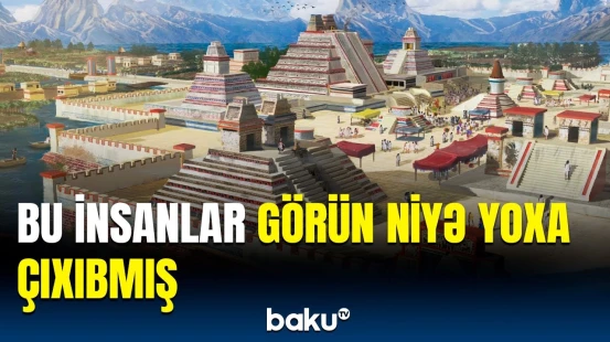 Qədim şəhərin sirri açıldı | Sivilizasiyanın yoxolma səbəbi üzə çıxdı