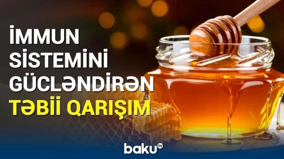 Bədəni xəstəliklərdən qoruyan məhsulun faydaları açıqlandı | Orqanizmi sağlam saxlamağın yolları
