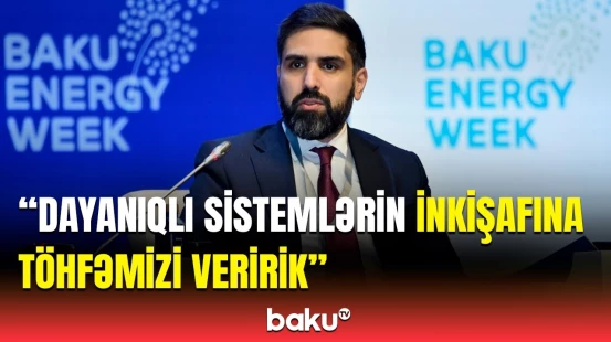 SOCAR-ın prezidenti karbonsuzlaşdırma səyləri barədə nələri açıqladı?