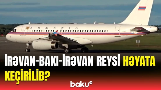 Azərbaycan XİN-dən İrəvan-Bakı-İrəvan reysləri barədə vacib məlumat