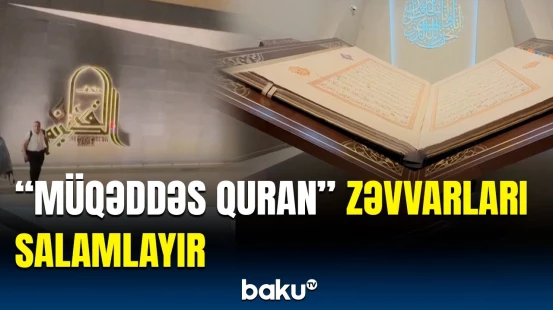 Məkkədəki muzey bütün ziyarətçilərə açıqdır | “Burada gördüyümüz bütün əşyalar...”