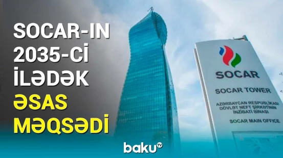 SOCAR-ın əsas planları nələrdir? | Əfqan İsayevdən vacib açıqlamalar