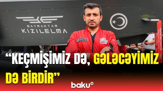 Selçuk Bayraktar Azərbaycandakı fəaliyyəti ilə bağlı paylaşım etdi