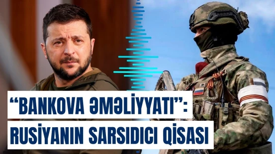 “Zelenski də hədəfə alındı!” | Rusiyanın cavab planı ifşa olundu