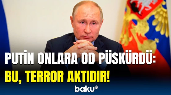Rusiya atəşkəsə buna görə “yox” dedi | Putindən qalmaqallı açıqlamalar