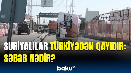 Türkiyədən neçə suriyalı doğma vətəninə qayıda bilər? | Sakinlər təəssüratlarını bölüşdü