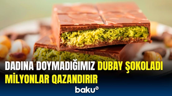 Dubay şokoladının aylıq satışının rəqəmləri | Ən fəal alıcıların siyahısı