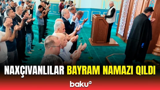 Naxçıvan məscidində Qurban bayramı münasibətilə bayram namazı qılındı