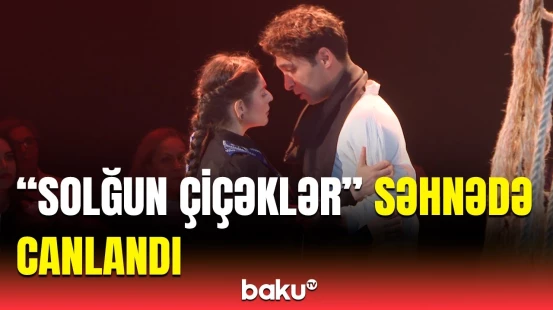 Gənc Tamaşaçılar Teatrında "Solğun çiçəklər" tamaşasının premyerası oldu