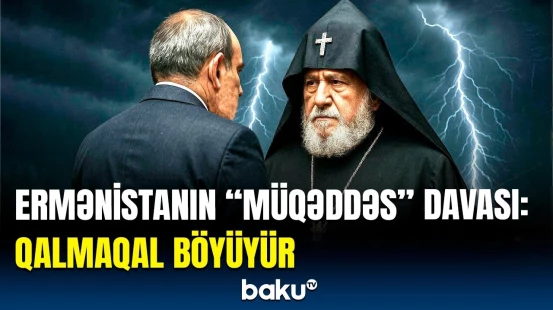 Ermənistanda “siyasi” zəlzələ | Xaçla hakimiyyət arasında parçalanan dövlət