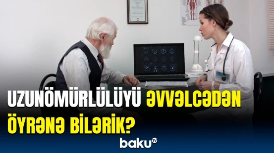 Yaşa bağlı xəstəlikləri bu testlə bilmək olarmış | Alimlərdən heyrətləndirici araşdırma