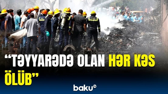 Hindistandakı faciəvi təyyarə qəzasında ölənlərin sayı | Yeni məlumatlar