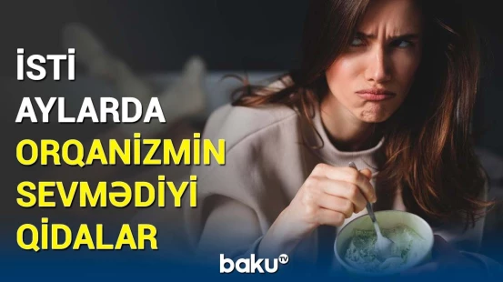 Bu məhsulları yemək təhlükəli imiş | Mütəxəssis həyəcan təbili çaldı