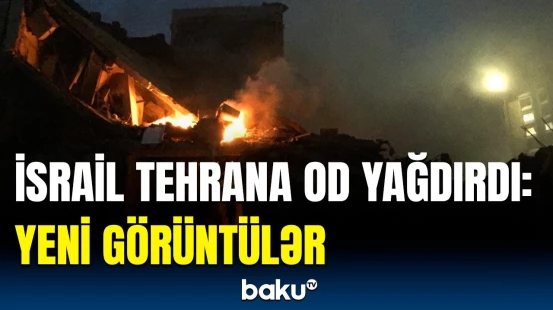 İsrailin şiddətli hava zərbələri Tehranı bu hala saldı