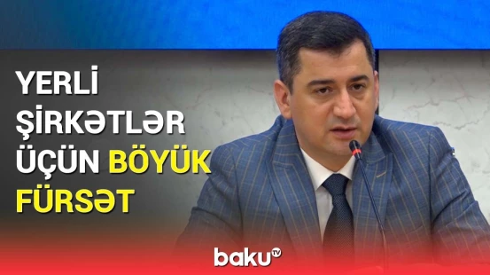 6-cı "Yerli şirkətlərin tanıtım sərgisi" keçiriləcək | Detallar açıqlandı