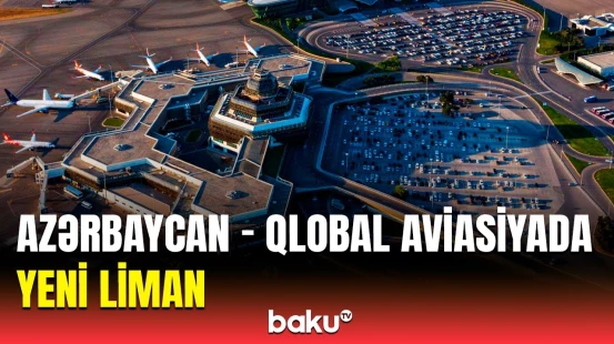 Bu ölkələr Azərbaycanın hava məkanından istifadə etdi | Bakının beynəlxalq önəmi