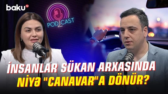 Sakit insan niyə qəzəbli sürücüyə çevrilir? - Aqressiyanın psixoloji səbəbləri | NECƏ OLMALIDIR?