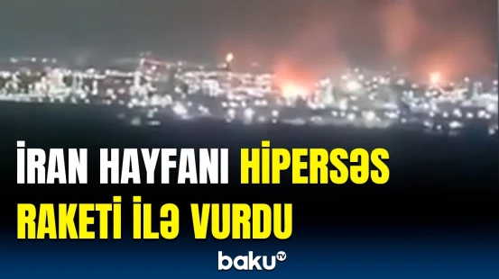 İran İsrailə qarşı hipersəs raketlərindən istifadə etməyə başlayıb