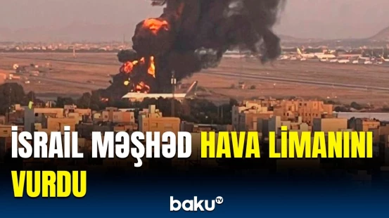 İsrailin hücumları davam edir | İranda ölənlərin sayı 400-ü keçdi