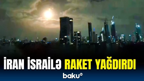 İran-İsrail münaqişəsi qızışdı | Təl-Əvivdən anbaan görüntülər yayıldı