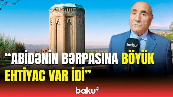 Möminə Xatun türbəsinin taleyi necə olacaq? | Naxçıvanda mühüm tədbir keçirildi