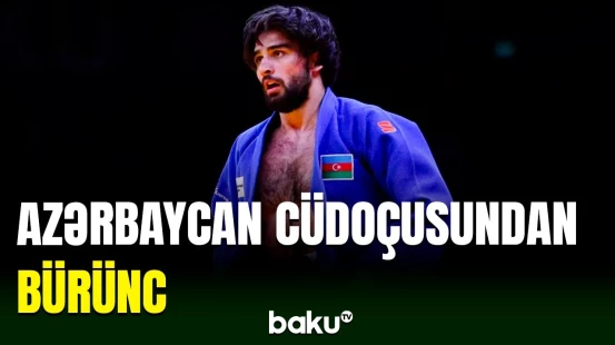 Azərbaycan cüdoçusu Zelim Tçkayev Budapeştdə keçirilən dünya çempionatında bürünc medal qazanıb
