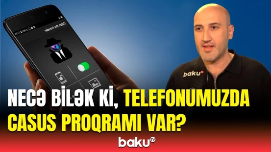 “Çox qorxuludur, oğurluq edə bilərlər” | Telefonlarımıza yüklənən, bilmədiyimiz təhlükə