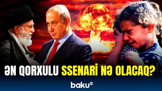 Yaxın Şərqdə İsrail-İran bombası partlaya bilər | Ehtimallar