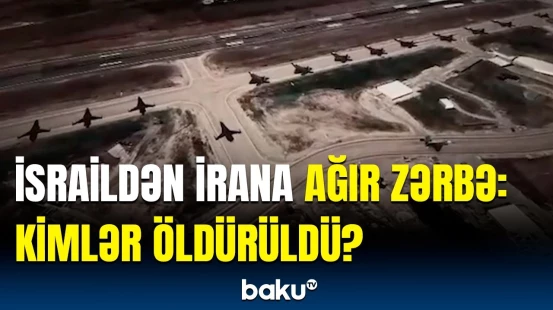 İsrail bazalarının görüntüsü yayıldı | Yaxın Şərqdəki gərginlik pik həddə