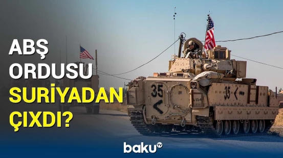 Daha iki hərbi baza boşaldıldı | ABŞ hərbçiləri Suriyanı tərk edib?
