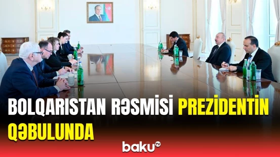 İlham Əliyev və Bolqarıstan rəsmisi arasında nələr müzakirə olundu?