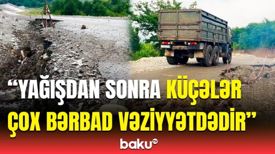 “Yollar uçub, çətin vəziyyətdəyik” | Dəmirçi-Lahıc yolu çökdü, sürücülər şikayətləndi