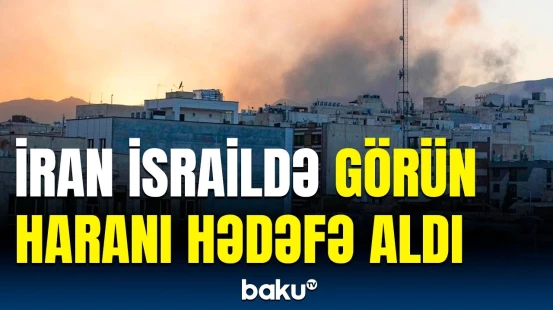 İran İsrailə 20 raket atdı | İsrail qüvvələrindən sarsıdıcı qisas zərbələri