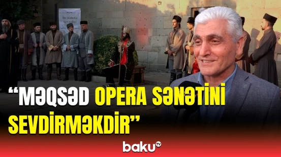 Şirvanşahlar Sarayı Kompleksində "Əsli və Kərəm" operası