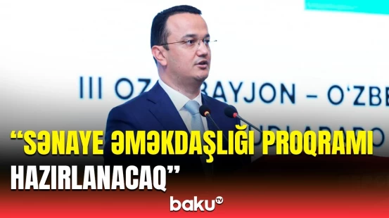 Özbəkistanlı nazir yeni layihələrin detallarından danışdı | İki ölkə arasında əməkdaşlıq