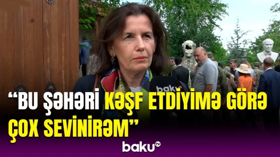 Fransalı səfir Şuşaya səfəri çərçivəsində öz təəsüratlarını bölüşdü