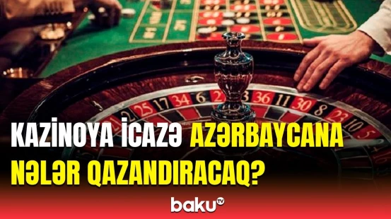 800 milyarda yaxın... | Ölkəmizdə kazino biznesinə icazə verilməsinin yaratdığı imkanlar
