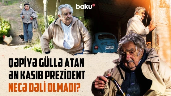 Tarixə düşən adam: Dünyanın ən kasıb prezidenti niyə 4 dəfə həbs olundu? - ARAŞDIRMA