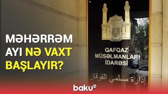 Məhərrəm ayı ilə bağlı fətva | Aşura günü nə vaxtdır?
