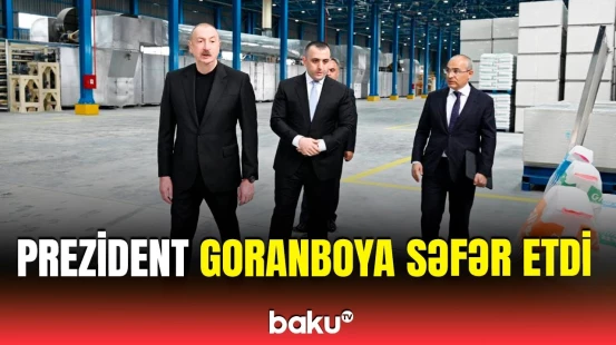 İlham Əliyev Goranboyda tikinti materialları istehsalı müəssisəsinin açılış mərasimində
