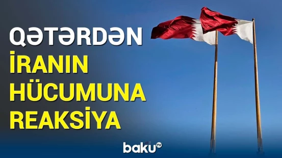 Qətər İranın hücumuna cavab verə bilər? | Dünyanı silkələyən xəbərin detalları