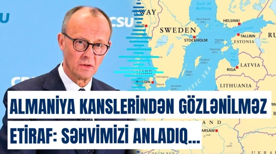 Almaniya Baltikyanı qonşularının hansı fikirlərindən imtina edib? - Fridrix Merzdən mühüm açıqlama