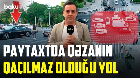28 May və Fikrət Əmirov küçələrinin kəsişməsində niyə xaotik vəziyyət hökm sürür? - NECƏ OLMALIDIR?