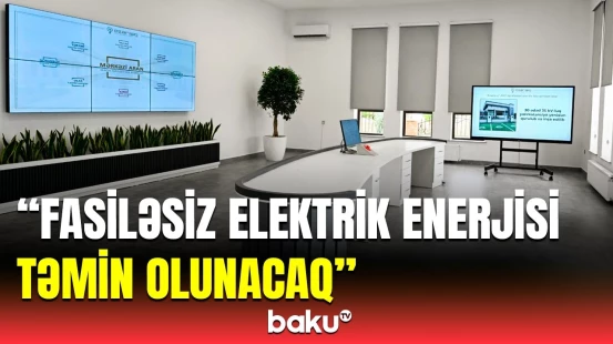 Mərkəzi Aran Regional SCADA İdarəetmə Mərkəzinin əhəmiyyəti barədə açıqlama