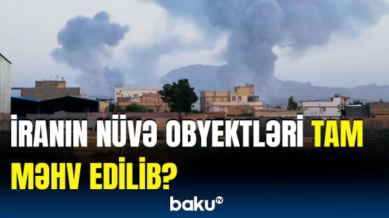 ABŞ-nin hücumu İran üçün necə nəticələndi? - Bilinməyənlər üzə çıxdı