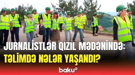 “AzerGold” və MEDİA-nın jurnalistlər üçün təşkil etdiyi təlim və mediaturdan görüntülər