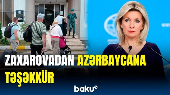 İrandan Azərbaycana neçə Rusiya vətəndaşı təxliyə edilib? | Zaxarovadan açıqlama