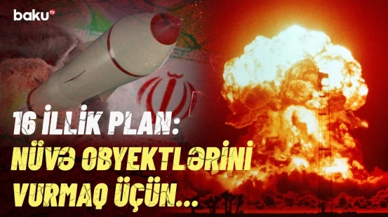 ABŞ İranda gizli nüvə obyektlərini necə vura bildi? - Plan ifşa olundu